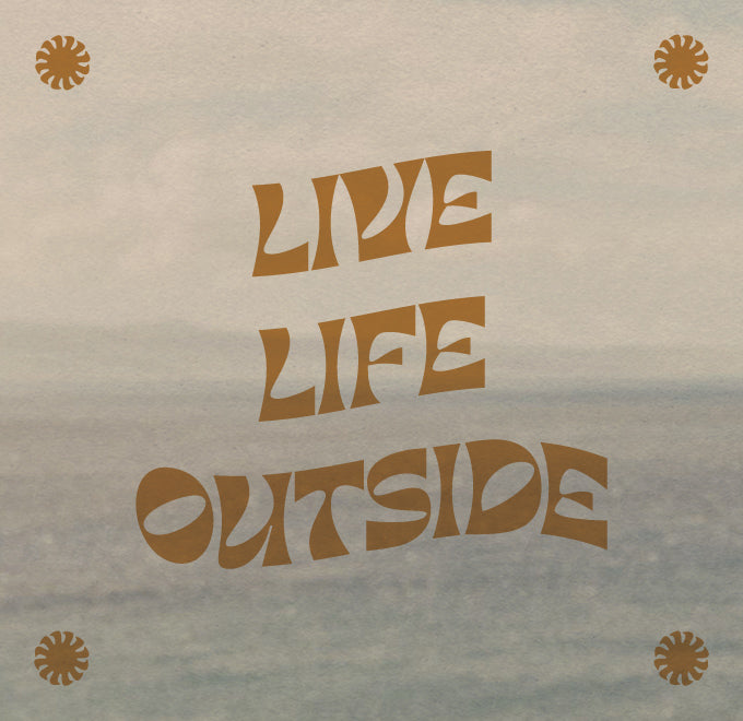 live life outside